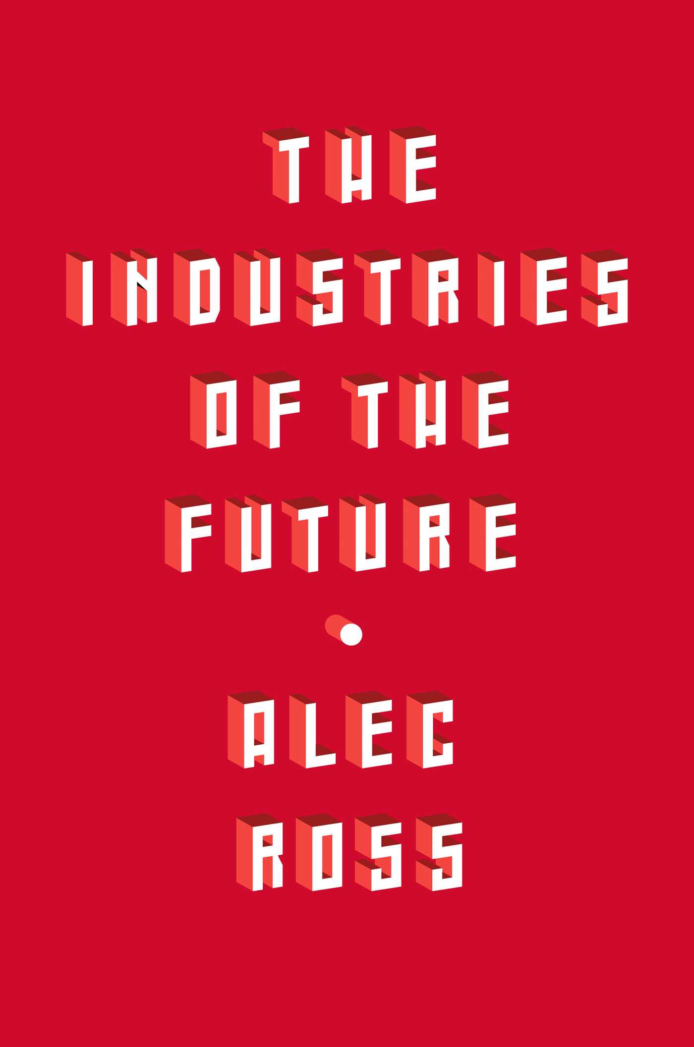 The-industries-of-the-future-9781476753652_hr