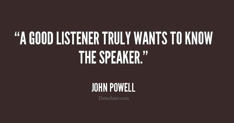 quote-john-powell-a-good-listener